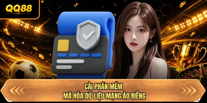 cai phan mem ma hoa du lieu mang ao rieng cai phan mem ma hoa du lieu mang ao rieng