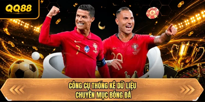 cong cu thong ke du lieu chuyen muc bong da