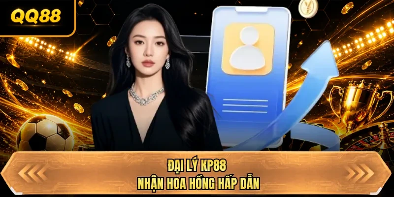 dai ly qq88 nhan hoa hong hap dan dai ly qq88 nhan hoa hong hap dan