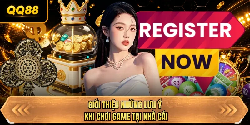 gioi thieu nhung luu y khi choi game tai nha cai
