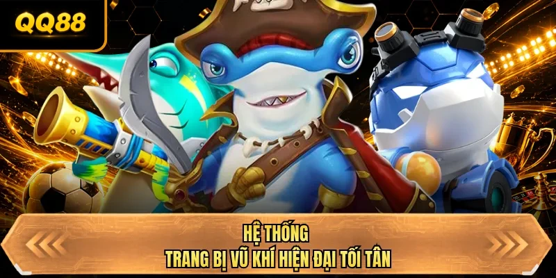 he thong trang bi vu khi hien dai toi tan he thong trang bi vu khi hien dai toi tan