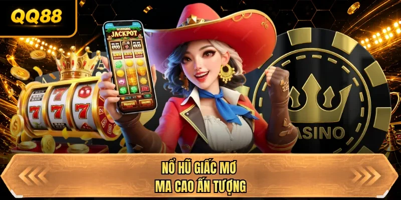 no hu giac mo ma cao an tuong no hu giac mo ma cao an tuong