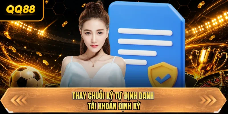 thay chuoi ky tu dinh danh tai khoan dinh ky