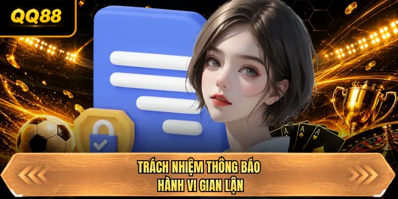 trach nhiem thong bao hanh vi gian lan